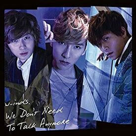 【中古】 We Don't Need To Talk Anymore 初回盤B (DVD付)
