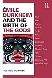【中古】【輸入品・未使用】Emile Durkheim and the Birth of the Gods