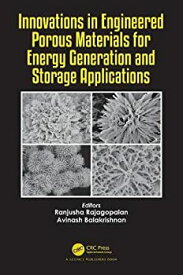 【中古】【輸入品・未使用】Innovations in Engineered Porous Materials for Energy Generation and Storage Applications