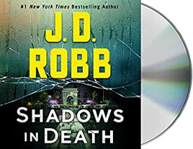 【中古】【輸入品・未使用】Shadows in Death: An Eve Dallas Novel