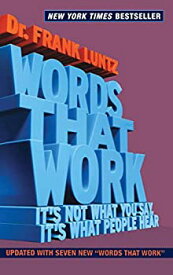 【中古】【輸入品・未使用】Words That Work: It's Not What You Say%カンマ% It's What People Hear