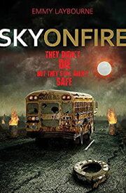 【中古】【輸入品・未使用】Sky on Fire (Monument 14 Trilogy 2)