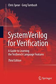 【中古】【輸入品・未使用】SystemVerilog for Verification: A Guide to Learning the Testbench Language Features