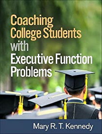 【中古】【輸入品・未使用】Coaching College Students with Executive Function Problems