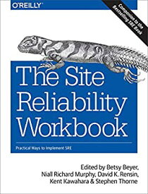【中古】【輸入品・未使用】The Site Reliability Workbook: Practical Ways to Implement SRE