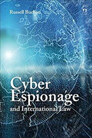 【中古】【輸入品・未使用】Cyber Espionage and International Law