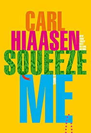 【中古】【輸入品・未使用】Squeeze Me: A novel