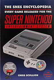 【中古】【輸入品・未使用】The SNES Encyclopedia: Every Game Released for the Super Nintendo Entertainment System