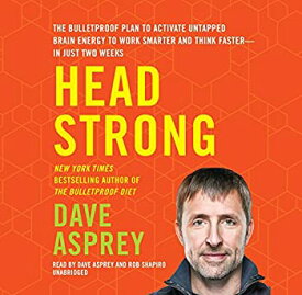 【中古】【輸入品・未使用】Head Strong: The Bulletproof Plan to Activate Untapped Brain Energy to Work Smarter and Think Faster?in Just Two Weeks