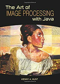 【中古】【輸入品・未使用】The Art of Image Processing with Java