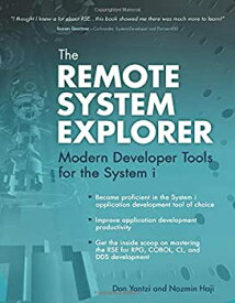 【中古】【輸入品・未使用】The Remote System Explorer: Modern Developer Tools for the System I