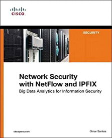 【中古】【輸入品・未使用】Network Security with NetFlow and IPFIX: Big Data Analytics for Information Security (Networking Technology)