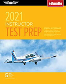 【中古】【輸入品・未使用】Instructor Test Prep 2021: Study & Prepare: Pass Your Test and Know What Is Essential to Become a Safe%カンマ% Competent Flight or Ground