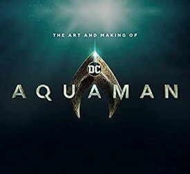 【中古】【輸入品・未使用】The Art and Making of Aquaman