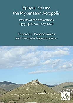 【輸入品・未使用】Ephyra-Epirus: The Mycenaean Acropolis; Results of the Excavations 1975-1986 and 2007-2008のサムネイル