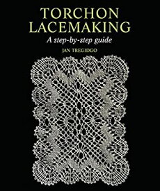 【中古】【輸入品・未使用】Torchon Lacemaking: A Step-by-step Guide