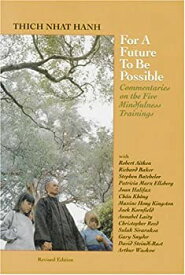 【中古】【輸入品・未使用】For a Future to Be Possible: Commentaries on the Five Mindfulness Trainings