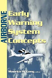 【中古】【輸入品・未使用】Airborne Early Warning System Concepts (Radar%カンマ% Sonar and Navigation)