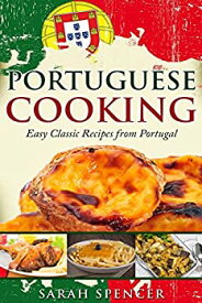 【中古】【輸入品・未使用】Portuguese Cooking: Easy Classic Recipes from Portugal. Color Edition