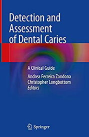 【中古】【輸入品・未使用】Detection and Assessment of Dental Caries: A Clinical Guide