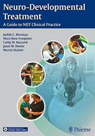 【中古】【輸入品・未使用】Neuro-Developmental Treatment: A Guide to NDT Clinical Practice