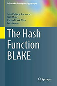 【中古】【輸入品・未使用】The Hash Function BLAKE (Information Security and Cryptography)