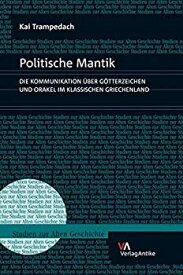 【中古】【輸入品・未使用】Politische Mantik: Die Kommunikation Uber Gotterzeichen Und Orakel Im Klassischen Griechenland (Studien Zur Alten Geschichte)