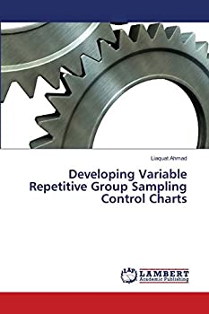 Developing Variable Repetitive Group Sampling Control Charts