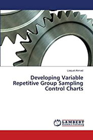【中古】【輸入品・未使用】Developing Variable Repetitive Group Sampling Control Charts