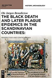 【中古】【輸入品・未使用】The Black Death and Later Plague Epidemics in the Scandinavian Countries: Perspectives and Controversies