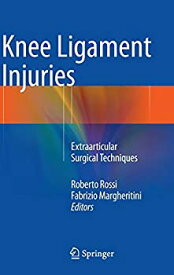 【中古】【輸入品・未使用】Knee Ligament Injuries: Extraarticular Surgical Techniques