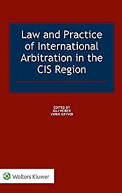 【中古】【輸入品・未使用】Law and Practice of International Arbitration in the CIS Region