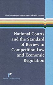 【中古】【輸入品・未使用】National Courts and the Standard of Review in Comparitive Law and Economic Regulation (European Administrative Law)