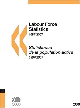 贅沢 メーカー在庫限り品 Labour Force Statistics 2008: Edition 2008 tedbeaudry.net tedbeaudry.net