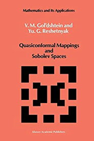 【中古】【輸入品・未使用】Quasiconformal Mappings and Sobolev Spaces (Mathematics and its Applications%カンマ% 54)