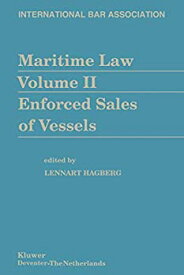 【中古】【輸入品・未使用】Maritime Law Volume II Enforced Sales of Vessels