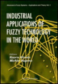 【中古】【輸入品・未使用】Industrial Applications of Fuzzy Technology in the World (Advances in Fuzzy Systems: Application and Theory)