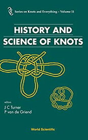 【中古】【輸入品・未使用】History and Science of Knots (Series on Knots and Everything)