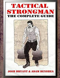 【中古】【輸入品・未使用】Tactical Strongman: The Complete Guide