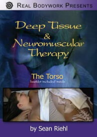 【中古】【輸入品・未使用】Deep Tissue and Neuromuscular Therapy: The Torso
