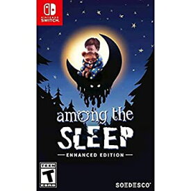 【中古】【輸入品・未使用】Among the Sleep Enhanced Edition Nintendo Switch スリープの中 ニンテンドースイッチ 北米英語版 [並行輸入品]