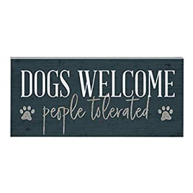 【中古】【輸入品・未使用】Sincere Surroundings 装飾木製ブロックサイン「Dogs Welcome People Tolerated」