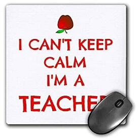 【中古】【輸入品・未使用】3dRose LLC 8 x 8 x 0.25 Inches Mouse Pad%カンマ% I Cant Keep Calm Im A Teacher. Red%カンマ% Apple - (mp_172349_1) [並行輸入品]