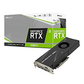 【中古】【輸入品・未使用】PNY GeForce RTX? 2080 Ti 11GB Blower VCG2080T11BLMPB [並行輸入品]