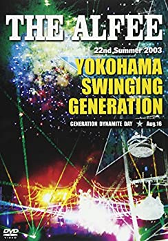 22nd Summer 2003 YOKOHAMA SWINGING GENERATION ~GENERATION DYNAMITE DAY~ [DVD]のサムネイル