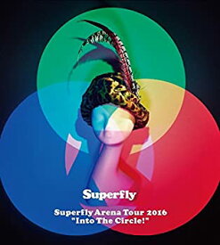 【未使用】Superfly Arena Tour 2016“Into The Circle!%ダブルクォーテ% (Blu-ray+CD)(初回限定盤)