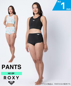 ROXY LV[ RISE PANT SHORT 1mm RWT251712 fB[X EFbgX[c pc T[tB TLX|[c