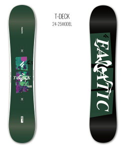 FANATIC t@ieBbN Xm[{[h  jZbNX T-DECK TLX|[c 24-25f LL F19