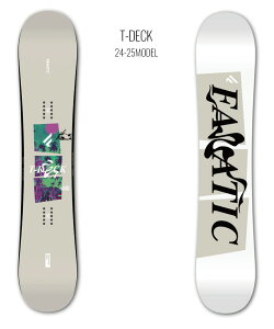 FANATIC t@ieBbN Xm[{[h  jZbNX T-DECK TLX|[c 24-25f LL F19