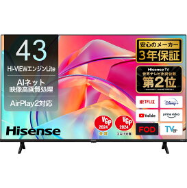 HI-VIEWエンジンLite搭載　BS/CS 4Kチューナー内蔵　Apple Airplay2対応 Hisense ハイセンス 43E6K 43V型 4K液晶テレビ E6Kシリーズ 【沖縄・その他の離島は配送できません】 【配送時間指定不可】